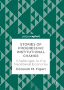 Stories Of Progressive Institutional Change