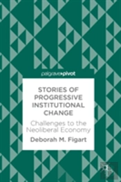 Stories Of Progressive Institutional Change