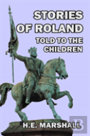 Stories Of Roland Told To The Children
