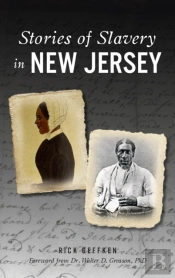 Stories Of Slavery In New Jersey