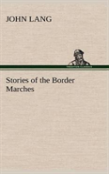 Stories Of The Border Marches