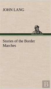 Stories Of The Border Marches