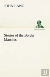Stories Of The Border Marches