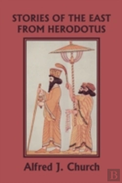 Bertrand.pt - Stories Of The East From Herodotus, Illu