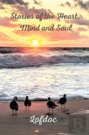 Stories Of The Heart, Mind, And Soul