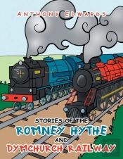 Stories Of The Romney Hythe And Dymchurc