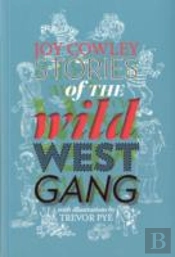 Stories Of The Wild West Gang