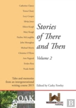Bertrand.pt - Stories Of There And Then: Tales And Memories From An Intergenerational Writing Course