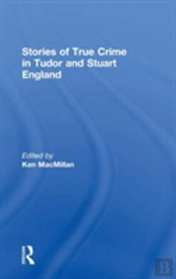 Bertrand.pt - Stories Of True Crime In Tudor And Stuart England