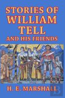 Stories Of William Tell And His Friends