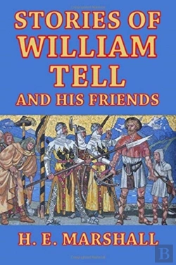 Bertrand.pt - Stories Of William Tell And His Friends