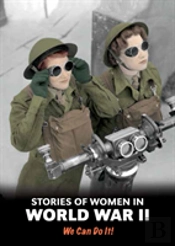 Stories Of Women In World War Ii