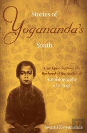 Stories Of Yogananda'S Youth