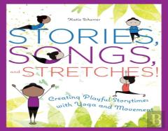Stories, Songs, And Stretches!