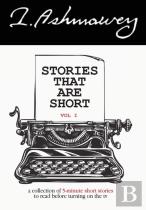 Stories That Are Short Vol 1