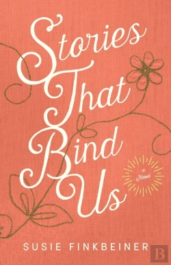 Bertrand.pt - Stories That Bind Us Â€“ A Novel