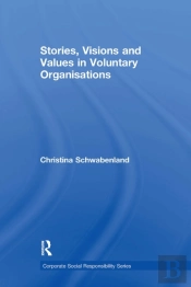 Stories, Visions And Values In Voluntary Organisations
