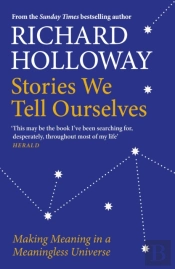 Stories We Tell Ourselves