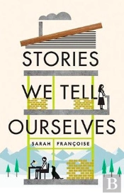Stories We Tell Ourselves
