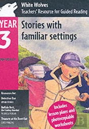 Stories With Familiar Settings: Year 3