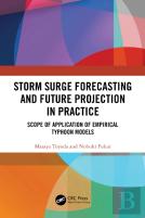 Storm Surge Forecasting And Future Projection In Practice