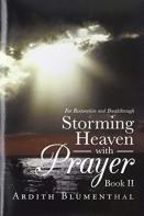 Storming Heaven With Prayer Book Ii