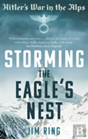 Storming The Eagle'S Nest