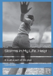 Storms In My Life...Help!