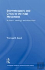 Stormtroopers And Crisis In The Nazi Movement