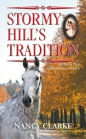 Stormy Hill'S Tradition: Sixth In The Stormy Hill Series