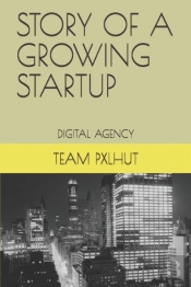Story Of A Growing Startup