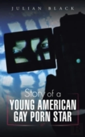 Story Of A Young American Gay Porn Star