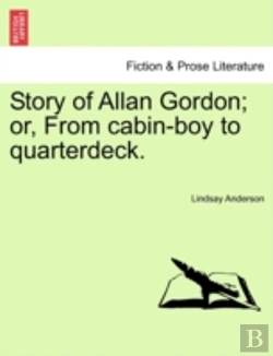 Bertrand.pt - Story Of Allan Gordon; Or, From Cabin-Boy To Quarterdeck.