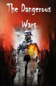 Story Of  Dangerous Wars