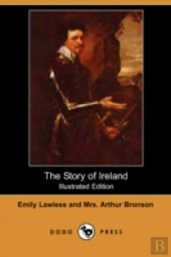 Bertrand.pt - Story Of Ireland (Illustrated Edition) (Dodo Press)