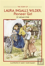 Story Of Laura Ingalls Wilder