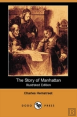 Bertrand.pt - STORY OF MANHATTAN (ILLUSTRATED EDITION) (DODO PRESS)