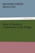 Story Of Orestes A Condensation Of The Trilogy