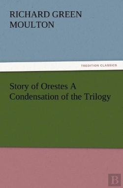 Bertrand.pt - Story Of Orestes A Condensation Of The Trilogy
