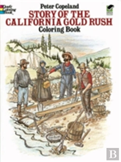 Bertrand.pt - Story Of The California Gold Rush Colouring Book