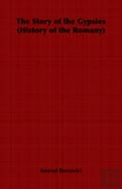 Story Of The Gypsies (History Of The Romany)