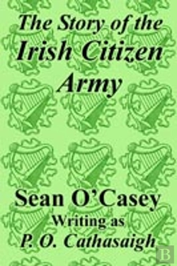 Bertrand.pt - Story Of The Irish Citizen Army
