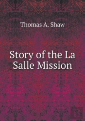 Story Of The La Salle Mission