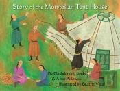 Story Of The Mongolian Tent House