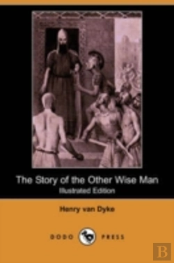 Bertrand.pt - Story Of The Other Wise Man (Illustrated Edition) (Dodo Press)