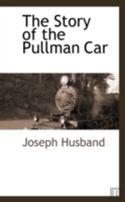 Bertrand.pt - Story Of The Pullman Car