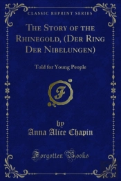 Story Of The Rhinegold, (Der Ring Der Nibelungen)