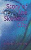 Story Of The Skeleton City