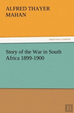 Bertrand.pt - Story Of The War In South Africa 1899-1900