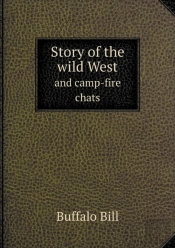 Story Of The Wild West And Camp-Fire Chats